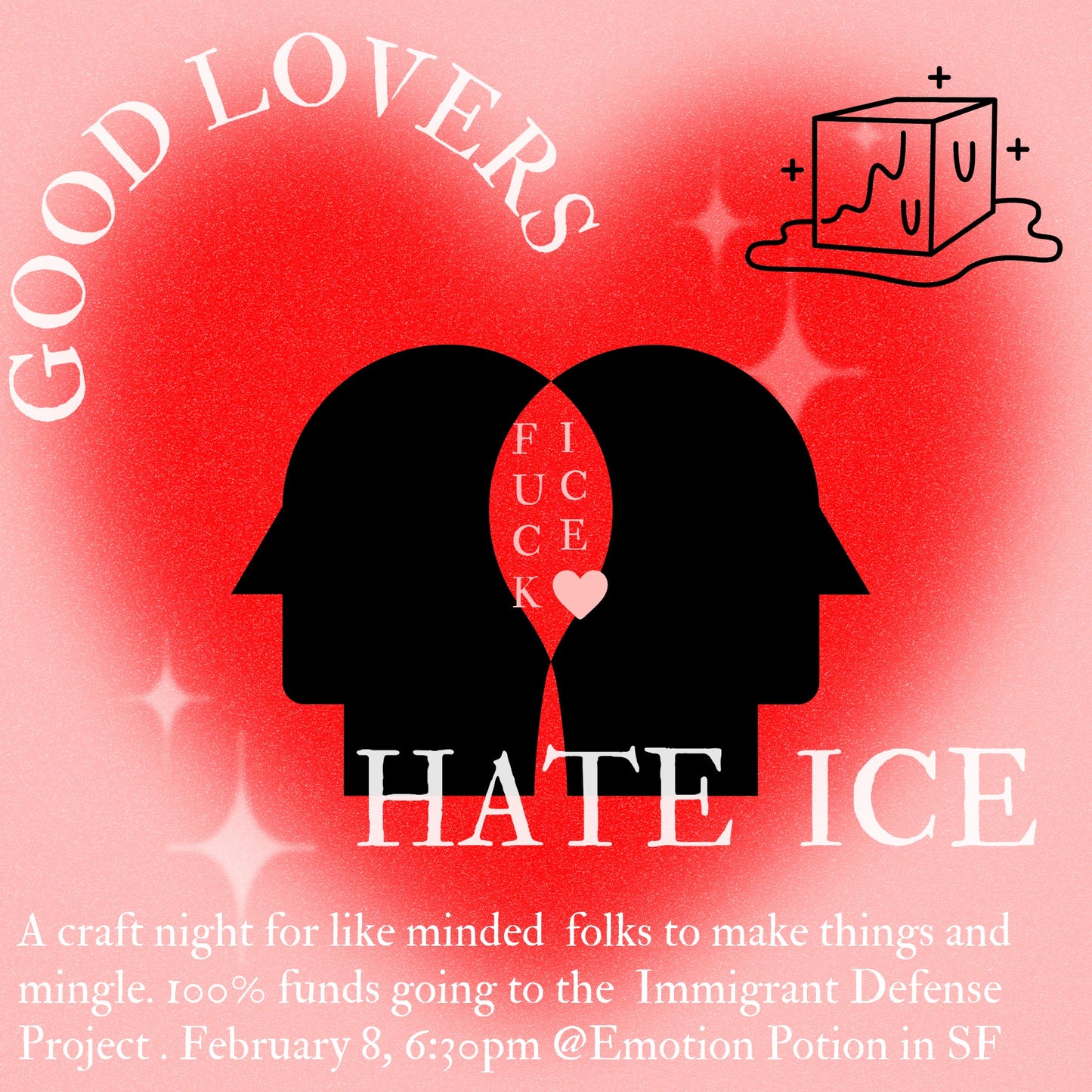 GOOD LOVERS HATE ICE CRAFT NIGHT● 2/14 6:30PM DATE CHANGED!!
